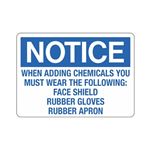 Notice When Adding Chemicals You Must Wear the Following